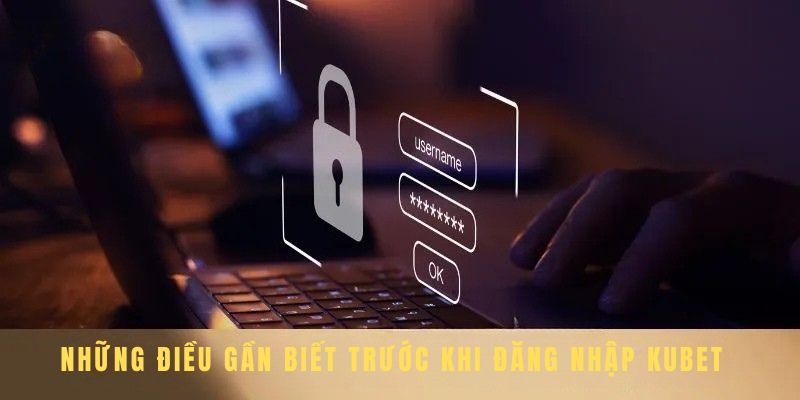 Đăng Nhập Kubet Đơn Giản Khám Phá Thế Giới Giải Trí 2 Những điểm hấp dẫn người chơi đăng nhập Kubet