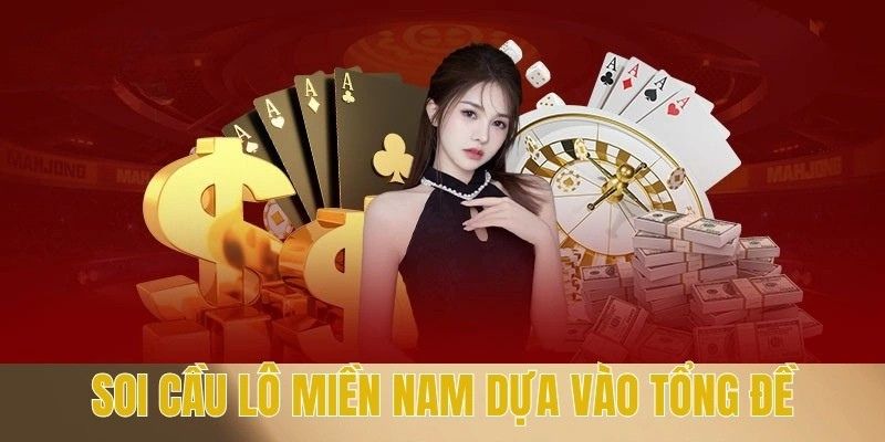 Soi Cầu Miền Nam 179 - Dự Đoán Chốt Số Siêu Chuẩn Năm 2025 3 Soi cầu lô miền Nam nhờ tổng đề